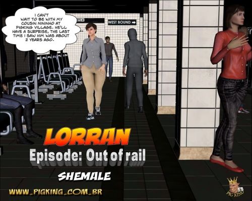 Lorran- Out of rail,Pig king
